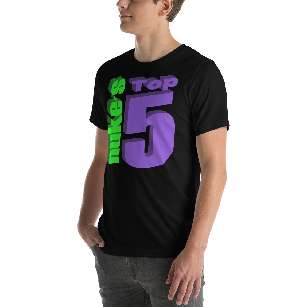 Nuke's Top 5 Unisex T-Shirt