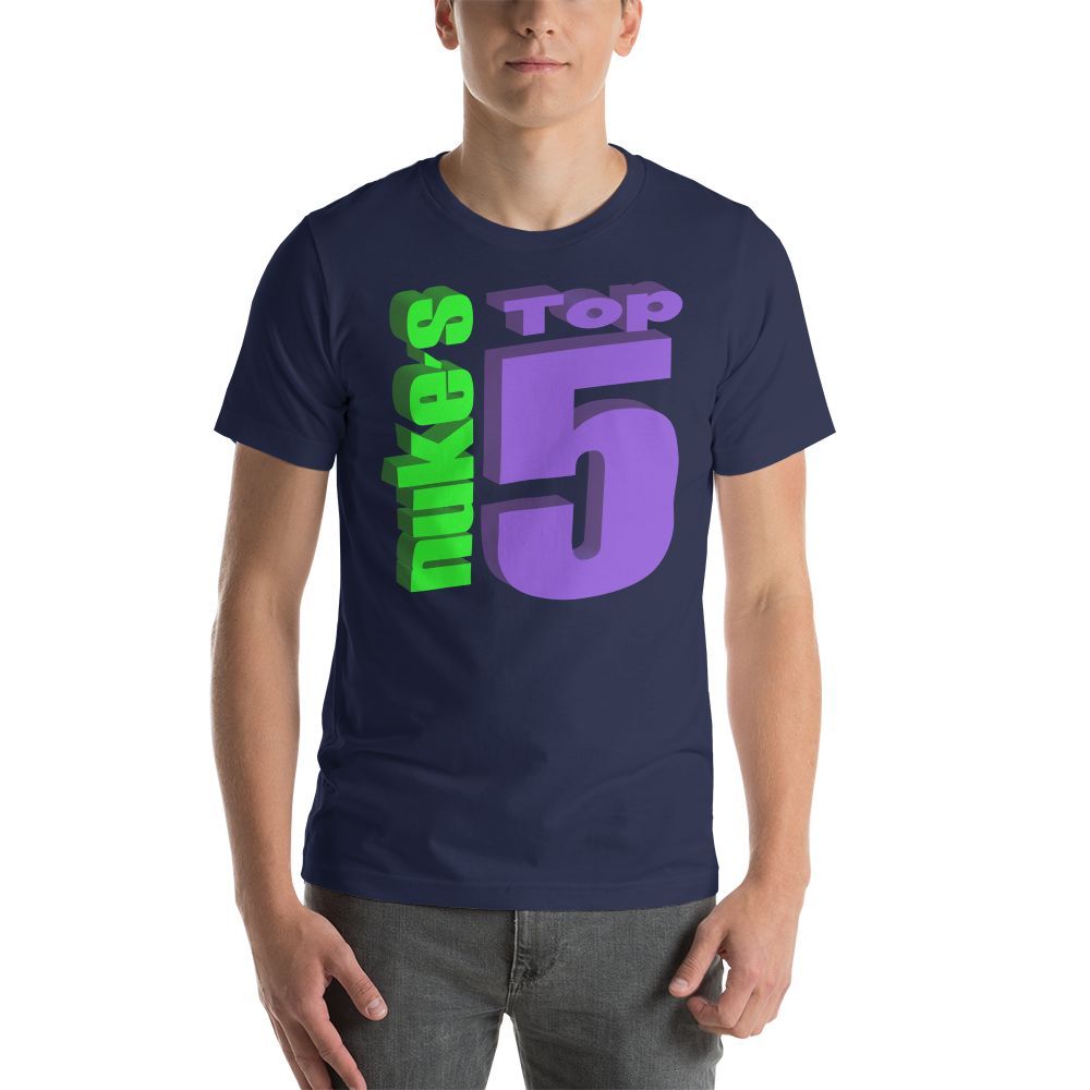 Nuke's Top 5 Unisex T-Shirt