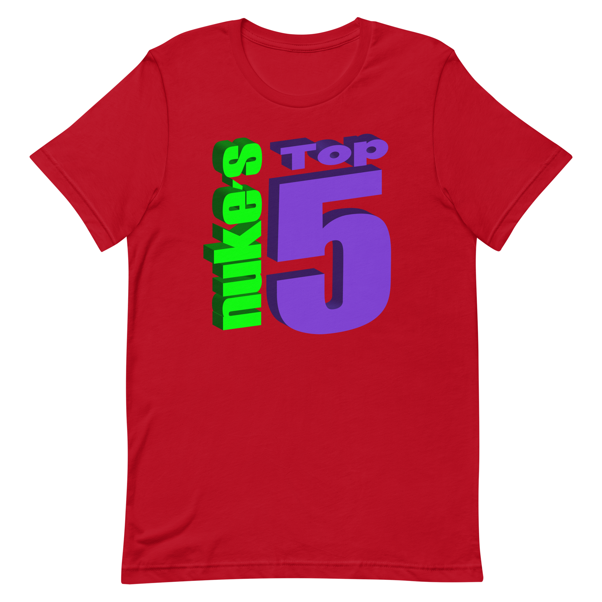 Red  t-shirt with Nuke's Top 5 logo on front and "Did you see it" on the back